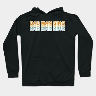 bad man Hoodie